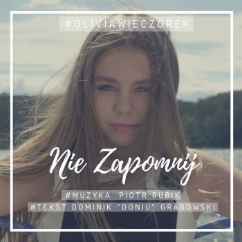 Olivia Wieczorek Nie Zapomnij