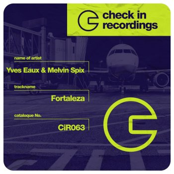 Исполнитель Yves Eaux feat. Melvin Spix, альбом Fortaleza