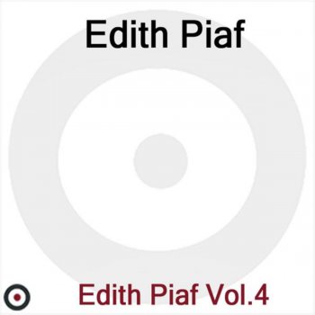 Edith Piaf - Edith Piaf, Vol. 4