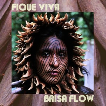 Brisa Flow Fique Viva