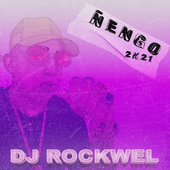 Dj Rockwel Mx Ñengo 2k21