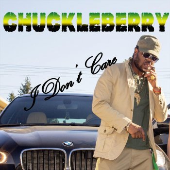 Исполнитель Chuckle Berry, альбом I Don't Care