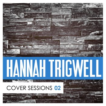 Hannah Trigwell Never Gonna Give You Up