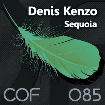 Denis Kenzo Sequoia (Felix Young Remix)