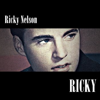 Ricky Nelson Whole Lotta Shakin' Goin' On