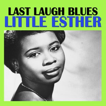 Esther Phillips Last Laugh Blues