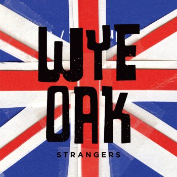 Wye Oak Strangers