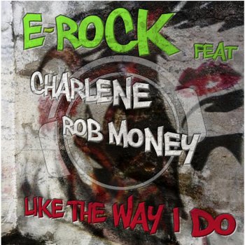 E-Rock Like The Way I Do (Megastylez Remix Edit)