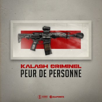 Kalash Criminel Peur de personne