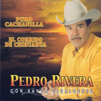 Pedro Rivera Puro Cachanilla