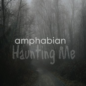 Amphabian Haunting Me (Instrumental Version)