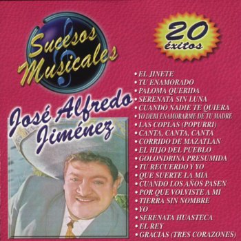 José Alfredo Jiménez feat. Acompañamiento Del Mariachi Vargas De Tecalitlan Serenata Huasteca