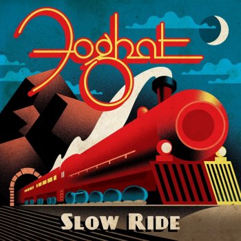 Foghat Slow Ride