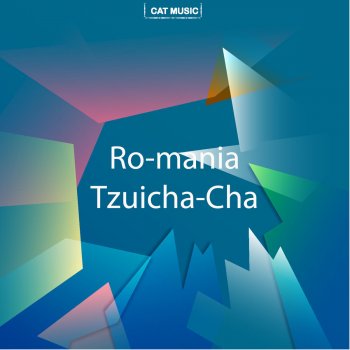 Ro-Mania Tzuicha-cha