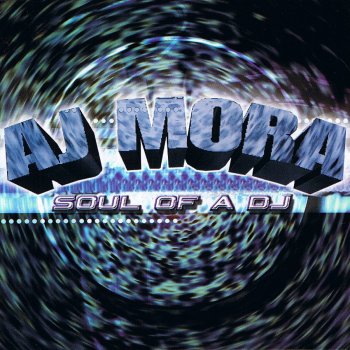 AJ Mora Intro: Soul of a Dj