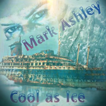 Mark Ashley Cool as Ice (Acapella Version)