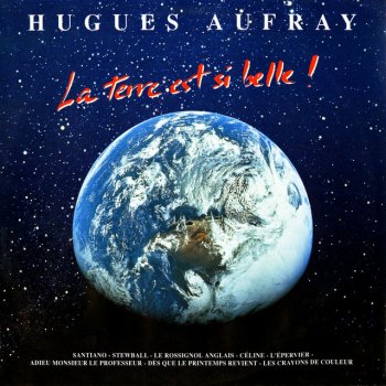 Hugues Aufray La Terre est si belle