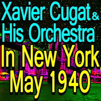 Xavier Cugat & His Orchestra Santiago - Live