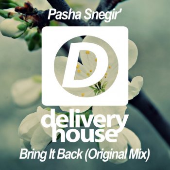 Pasha Snegir' Bring It Back