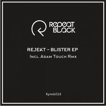 Исполнитель Rejekt, альбом Blister EP