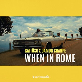 GATTÜSO feat. Damon Sharpe When in Rome (Extended Mix)