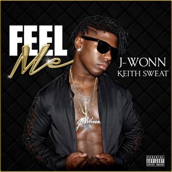 J-Wonn feat. Keith Sweat Feel Me