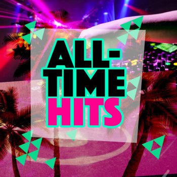 All-Time Hits Just