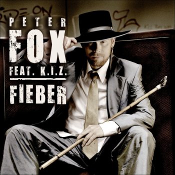 Peter Fox feat. K.I.Z. Fieber