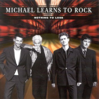 Michael Learns to Rock I'm Gonna Be Around