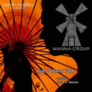 Исполнитель Manna-Croup, альбом And I Want You