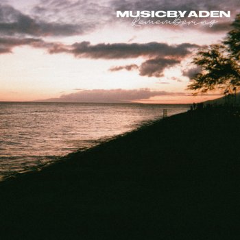 MusicbyAden Where It All Started
