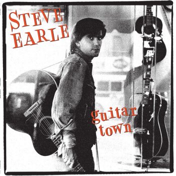 Steve Earle Good Ol' Boy (Gettin' Tough)