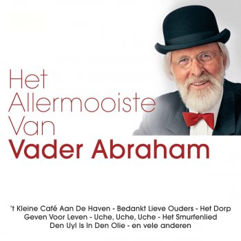 Vader Abraham Daar in Het Kleine Café Aan De Haven