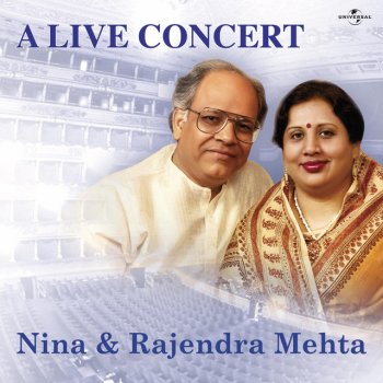 Nina Mehta feat. Rajendra Mehta Main Aap Apni (Live)