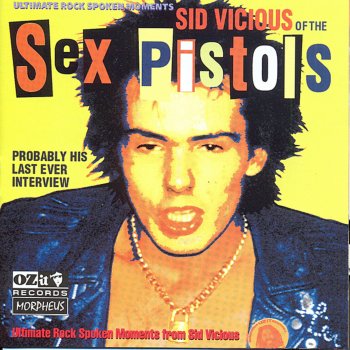 Sid Vicious Cough Up or Get Kicked In