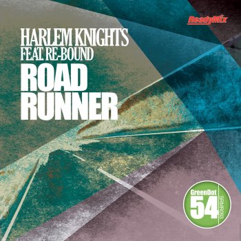 Harlem Knights feat. Re-Bound Road Runner
