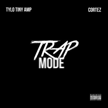 Исполнитель Tylo, альбом TrapMode