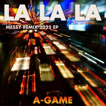 Исполнитель A-GAME, альбом La la La