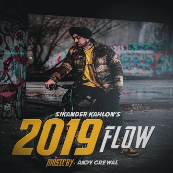 Sikander Kahlon 2019 Flow