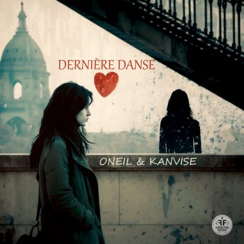 ONEIL feat. KANVISE Dernière Danse