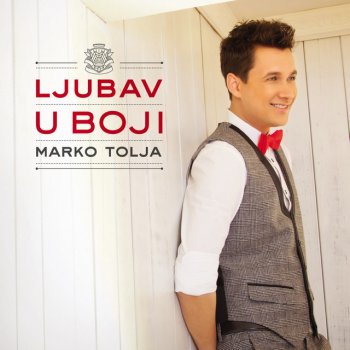 Marko Tolja Ljubav U Boji