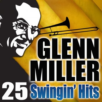 Glenn Miller Ain'tcha Comin' Out Tonight