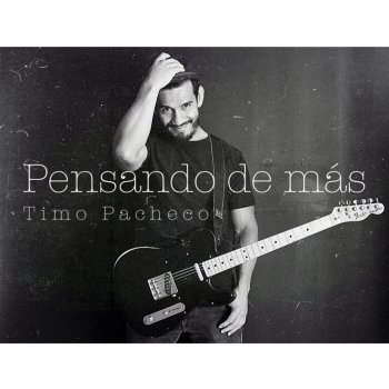 Timo Pacheco feat. Bibi Marín Pensando de Más