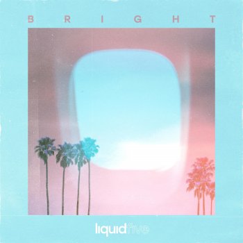 liquidfive Bright