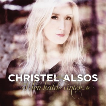 Christel Alsos Auld Lang Syne