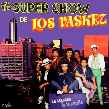 El Super Show de Los Vaskez Oye