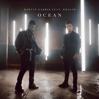 Martin Garrix feat. Khalid Ocean