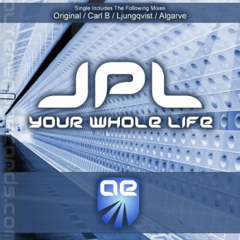 JPL Your Whole Life (Original Mix)
