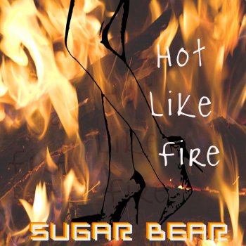 Sugar Bear Hot Like Fire