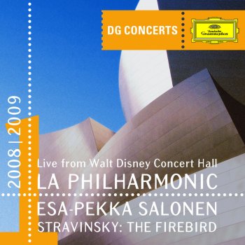 Los Angeles Philharmonic feat. Esa-Pekka Salonen The Firebird (L'oiseau de feu) - Ballet (1910): Lullaby of the Firebird